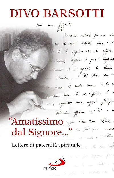«Amatissimo dal Signore...» Lettere di paternità spirituale