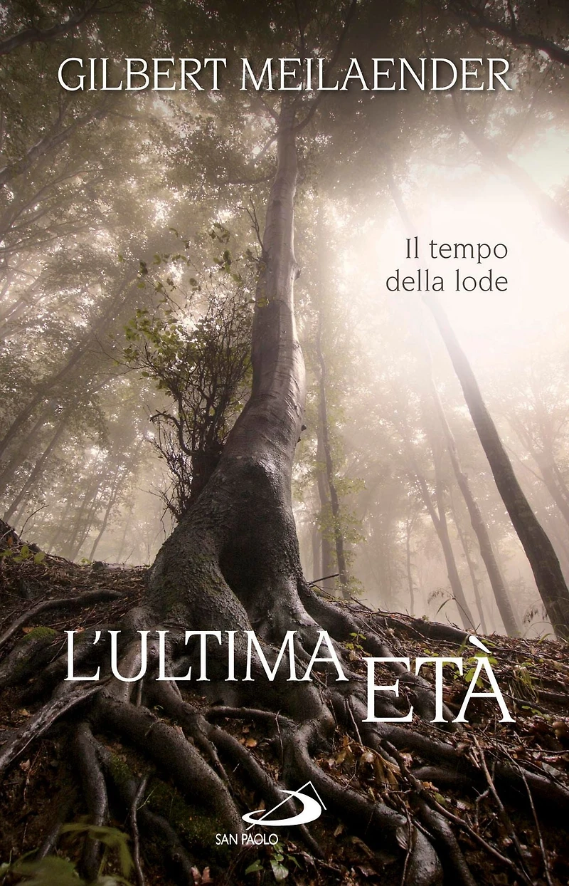 L'ultima età. Il tempo della lode