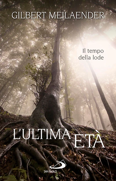 L'ultima età. Il tempo della lode