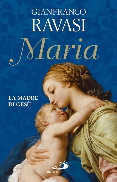 Maria. La madre di Gesù