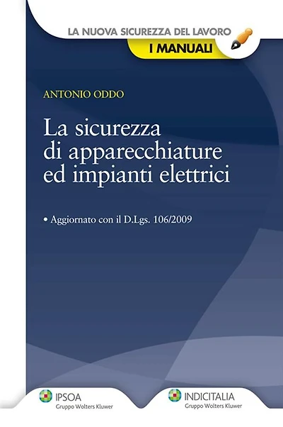La sicurezza di apparecchiature ed impianti elettrici