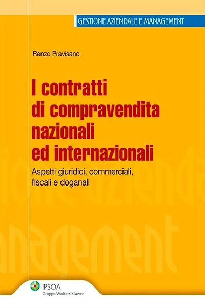 I contratti di compravendita nazionali ed internazionali