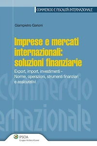 Imprese e mercati internazionali: soluzioni finanziarie
