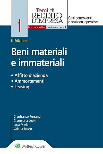 Beni materiali e immateriali: Affitto d'azienda, ammortamenti, leasing