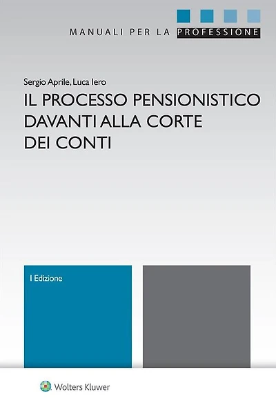 Il processo pensionistico davanti alla Corte dei conti