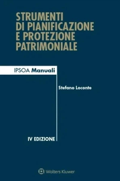 Strumenti di pianificazione e protezione patrimoniale
