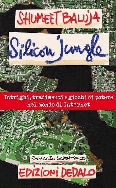Silicon Jungle: Intrighi, tradimenti, tradimenti e giochi di potere nel mondo di Internet