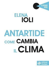 Antartide come cambia il clima