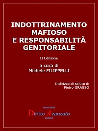 Indottrinamento mafioso e responsabilità genitoriale: II Edizione