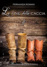 La fine della caccia: Drew e Lizzie