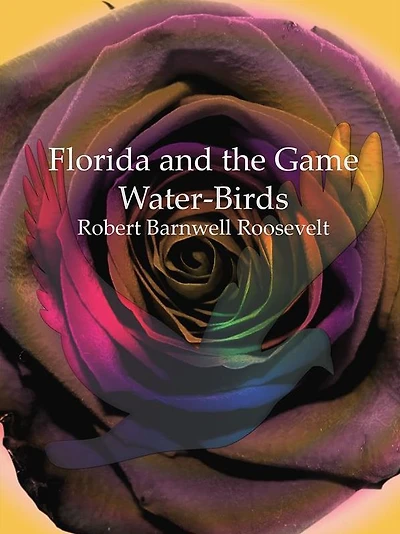 Florida and the Game Water-Birds