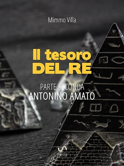 Il Tesoro del Re: Parte Seconda - Antonino Amato