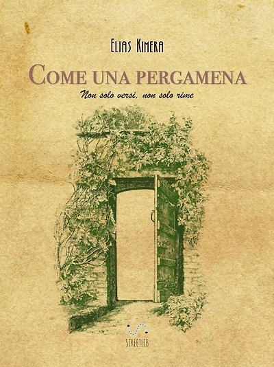 Come una pergamena: Non solo versi non solo rime