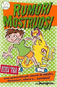 Rumori Mostruosi, libro illustrato per bambini: Libri illustrati per bambini, primi libri, storie della buonanotte