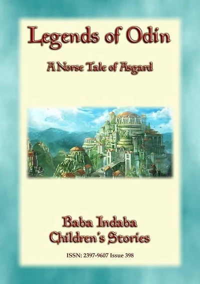 LEGENDS OF ODIN - A Tale of Asgard: Baba Indaba's Children's Stories - Issue 398