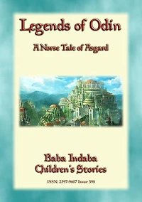 LEGENDS OF ODIN - A Tale of Asgard: Baba Indaba's Children's Stories - Issue 398