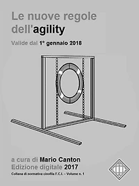 Le nuove regole FCI dell'agility (valide dal 1° gennaio 2018).: The new FCI Agility Regulations (in force since January 1st, 2018).