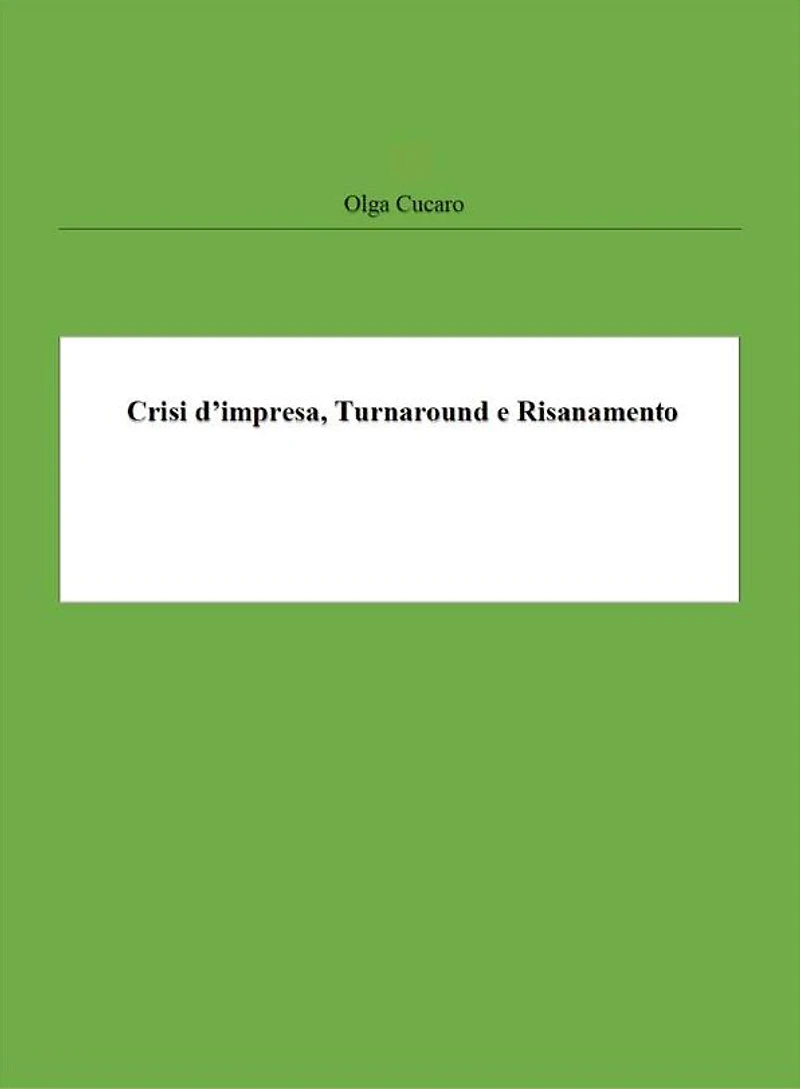 Crisi d'impresa, Turnaround e Risanamento