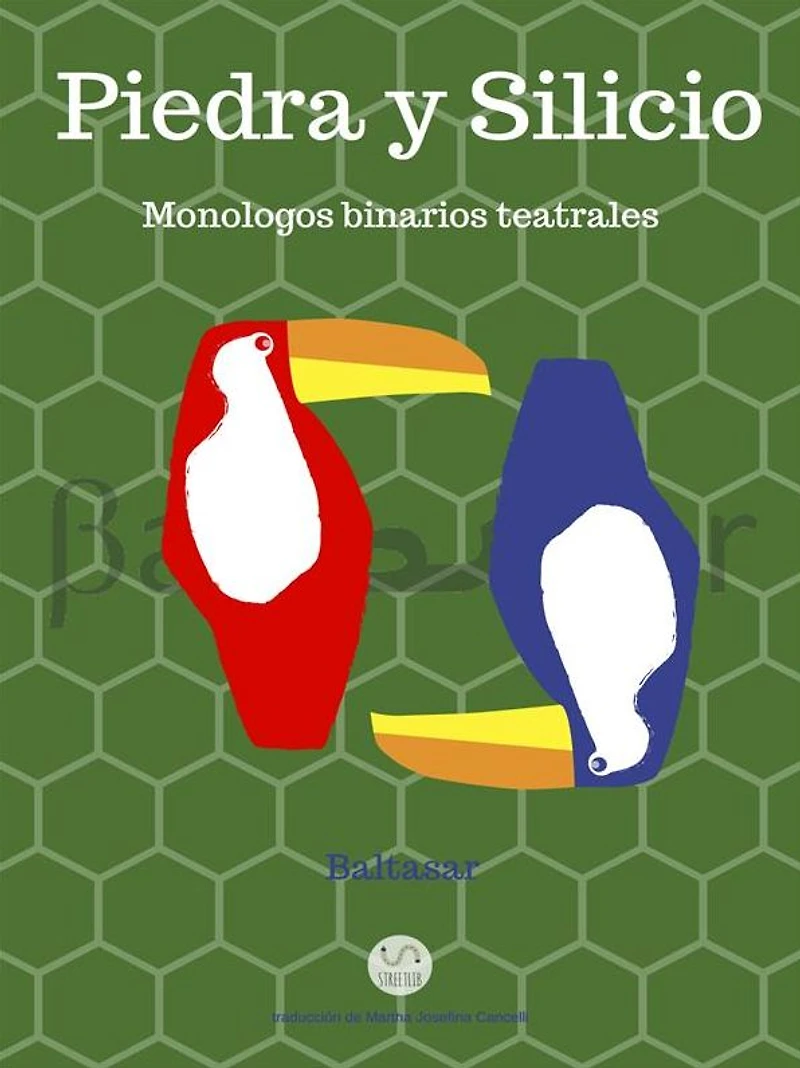 piedra y silicio: monologos binarios teatrales