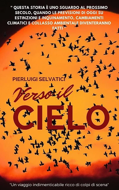 Verso il cielo: Un viaggio nel futuro, attraverso il mondo in declino
