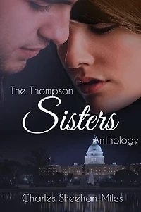 Thompson Sisters Anthology: The Complete Series; Six Novels and Two Novellas