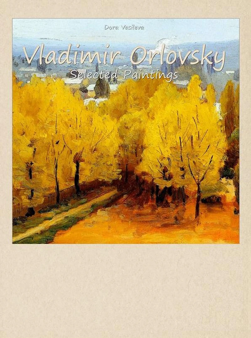 Vladimir Orlovsky: Selected Paintings