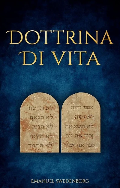 I Dieci Comandamenti secondo la Dottrina di Vita della Nuova Gerusalemme