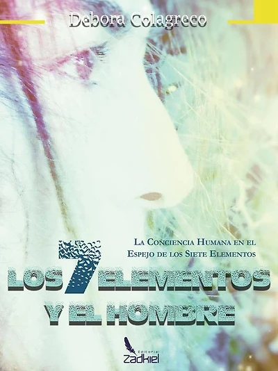 Los 7 Elementos y el Hombre: La conciencia humana en el espejo de los siete elementos
