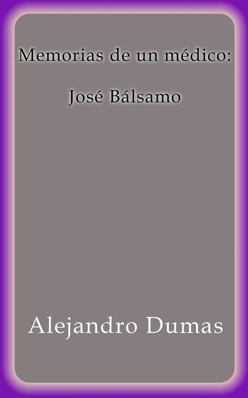 Memorias de un médico: José Bálsamo