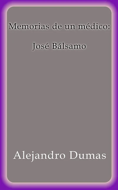 Memorias de un médico: José Bálsamo