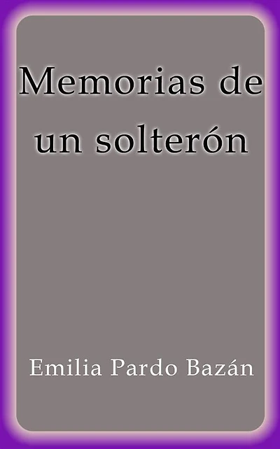 Memorias de un solterón