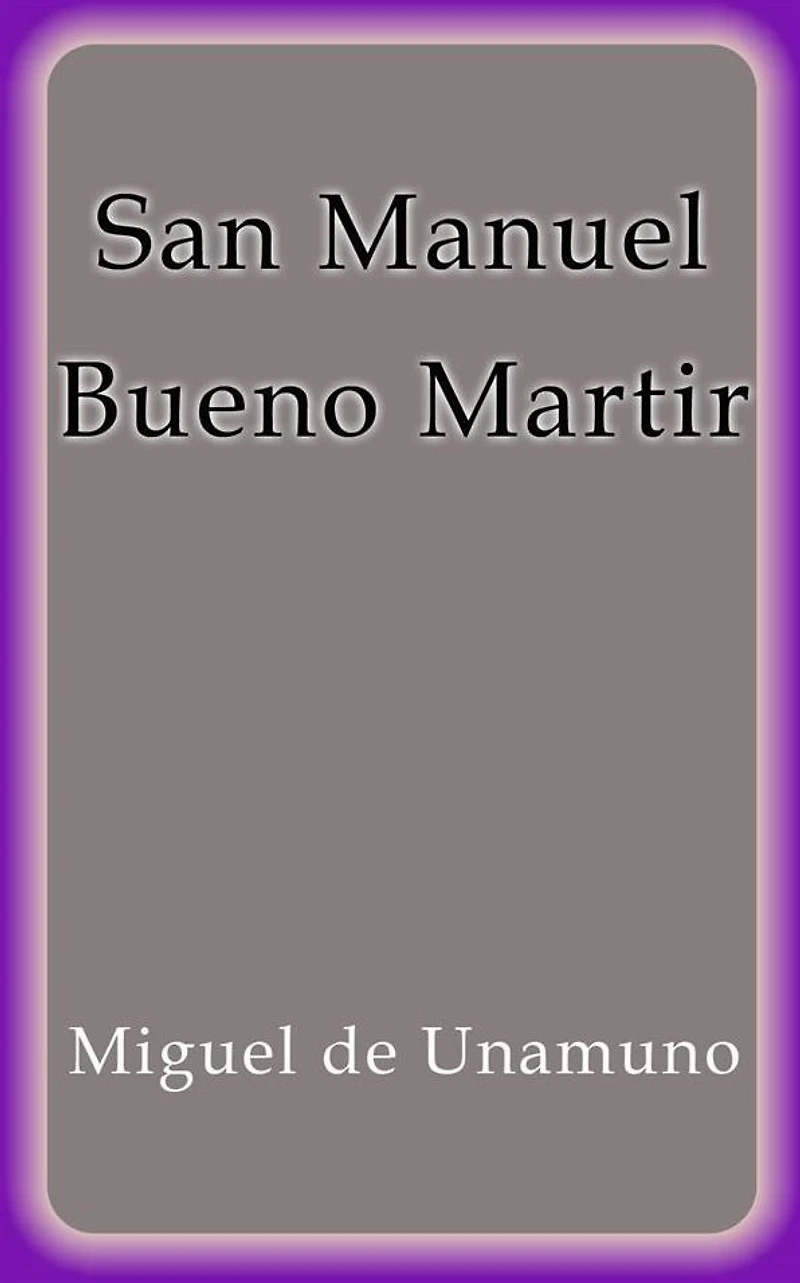 San Manuel Bueno, Martir