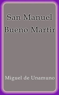San Manuel Bueno, Martir