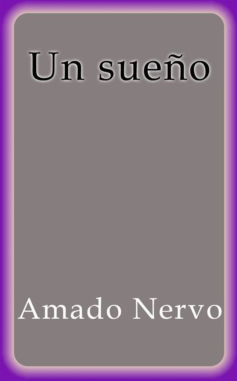 Un sueño - Amado Nervo