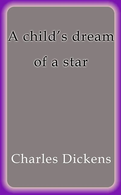 A child´s dream of a star