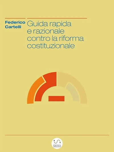 Guida rapida e razionale contro la riforma costituzionale