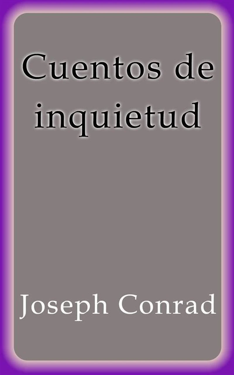 Cuentos De Inquietud