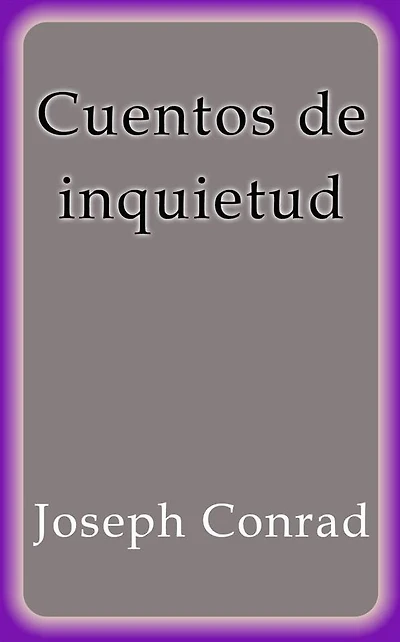 Cuentos De Inquietud