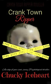 Crank Town Ripper: an edge of your seat, scary psychological thriller-book 1