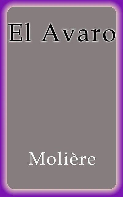 El Avaro