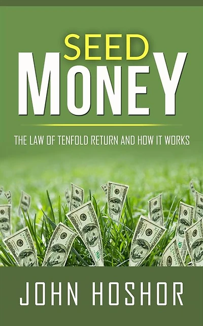 Seed Money - The Law of Tenfold Return and How it Works