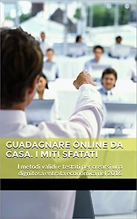 Guadagnare online da Casa. I Miti sfatati