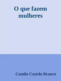 O que fazem mulheres