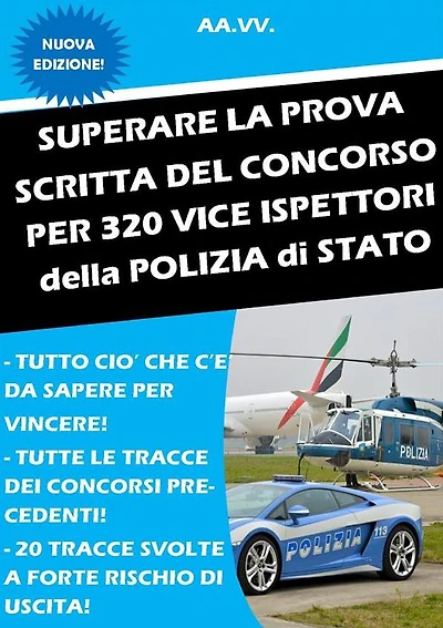 SUPERARE LA PROVA SCRITTA DEL CONCORSO per 320 Vice Ispettori P.S.