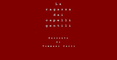 La ragazza dai capelli gentili