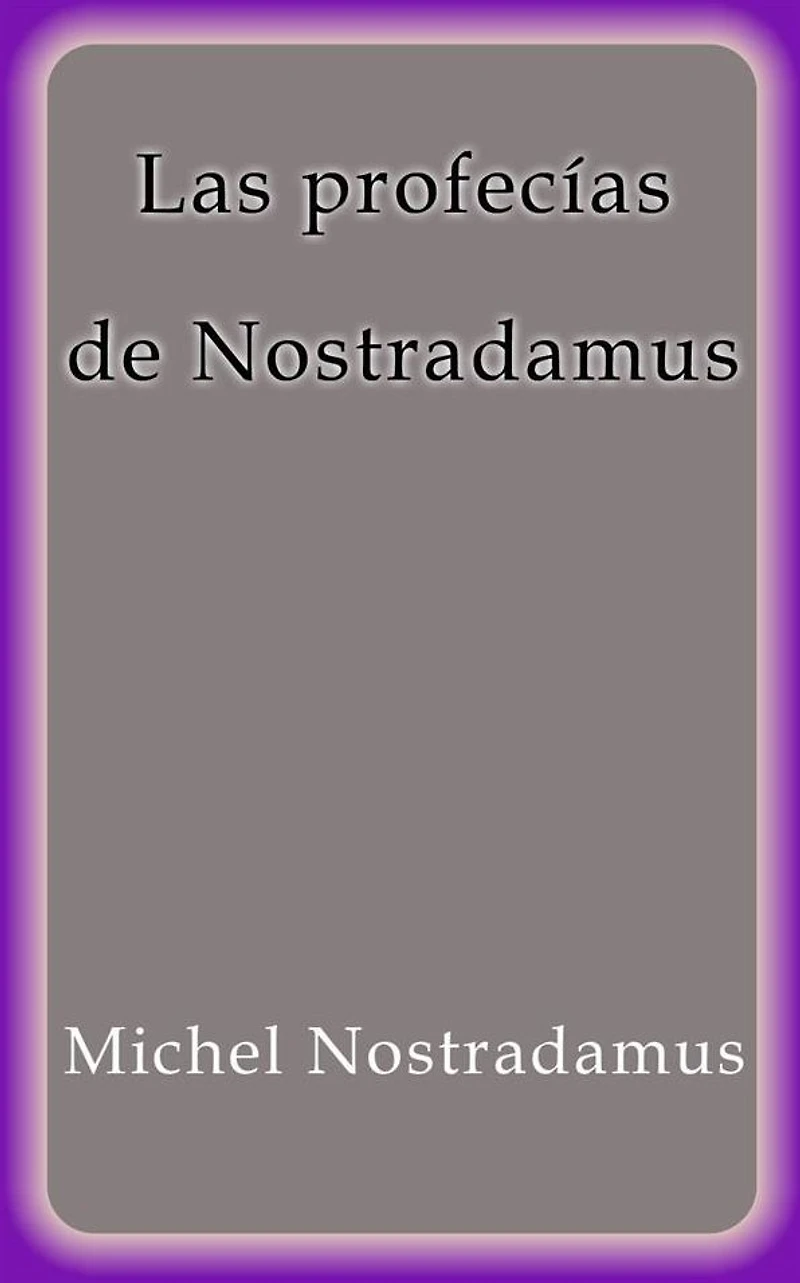 Las profecías de Nostradamus