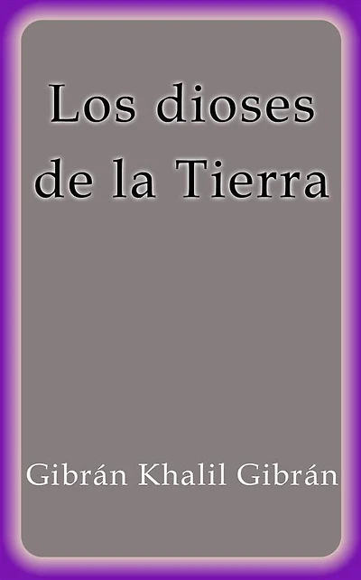 Los dioses de la Tierra