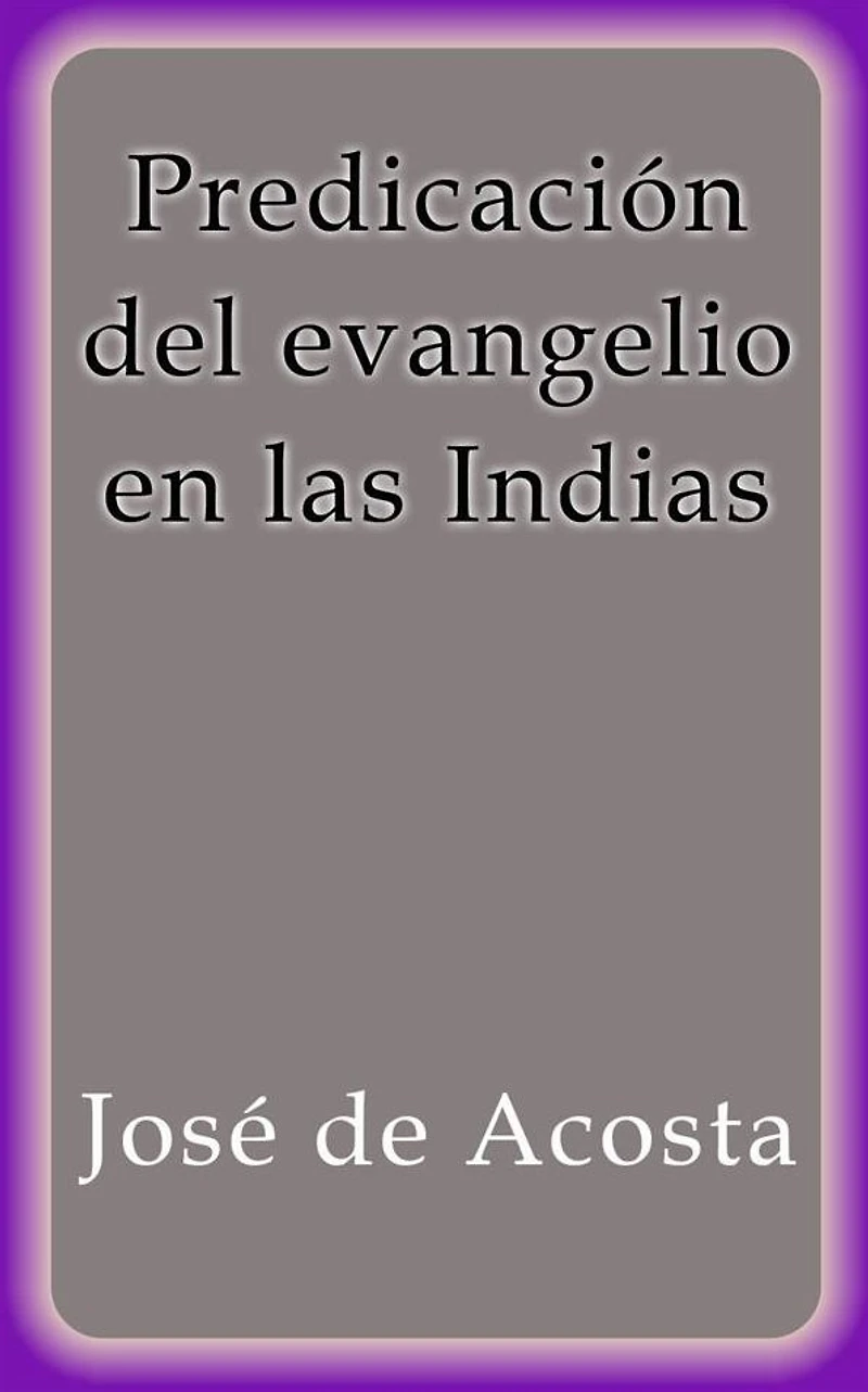 Predicación del evangelio en las Indias