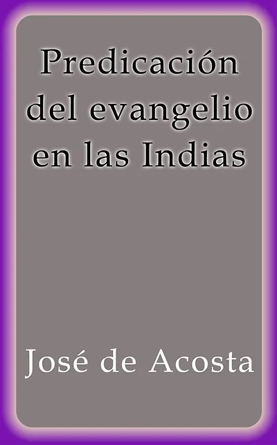 Predicación del evangelio en las Indias