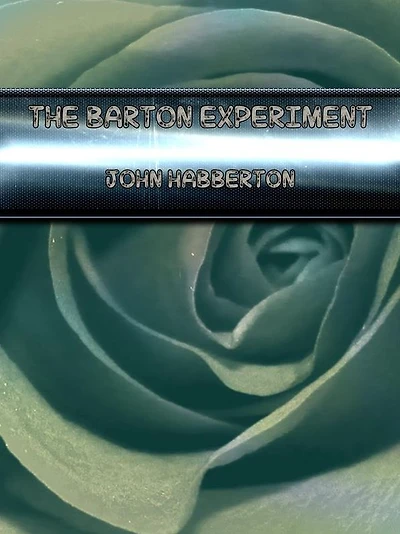 The Barton Experiment